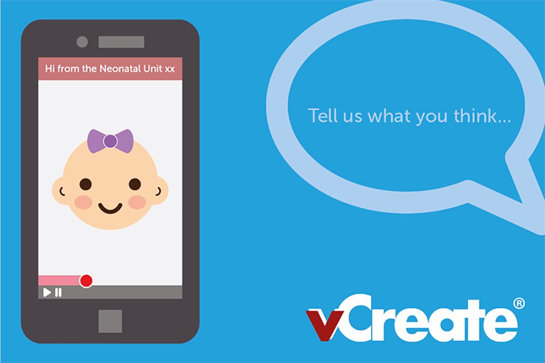 Tell us about your experience of the vCreate Neonatal Video System