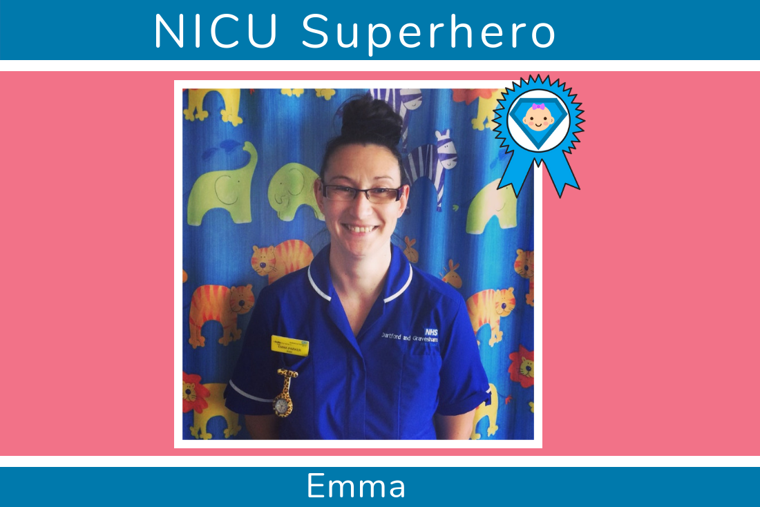 Kelly's NICU Superhero is Emma from the Walnut Ward