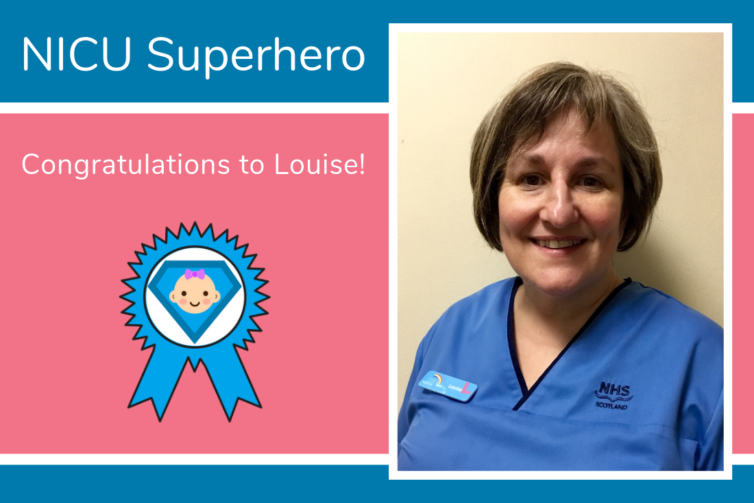 Congratulations to Louise from Aberdeen, You are a NICU Superhero!