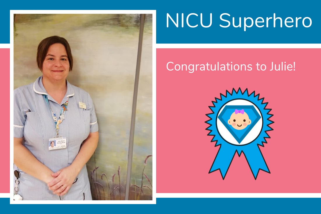 Today's NICU Superhero is Julie from Royal United Hospital, Bath Today's NICU Superhero is Julie from Royal United Hospital, Bath