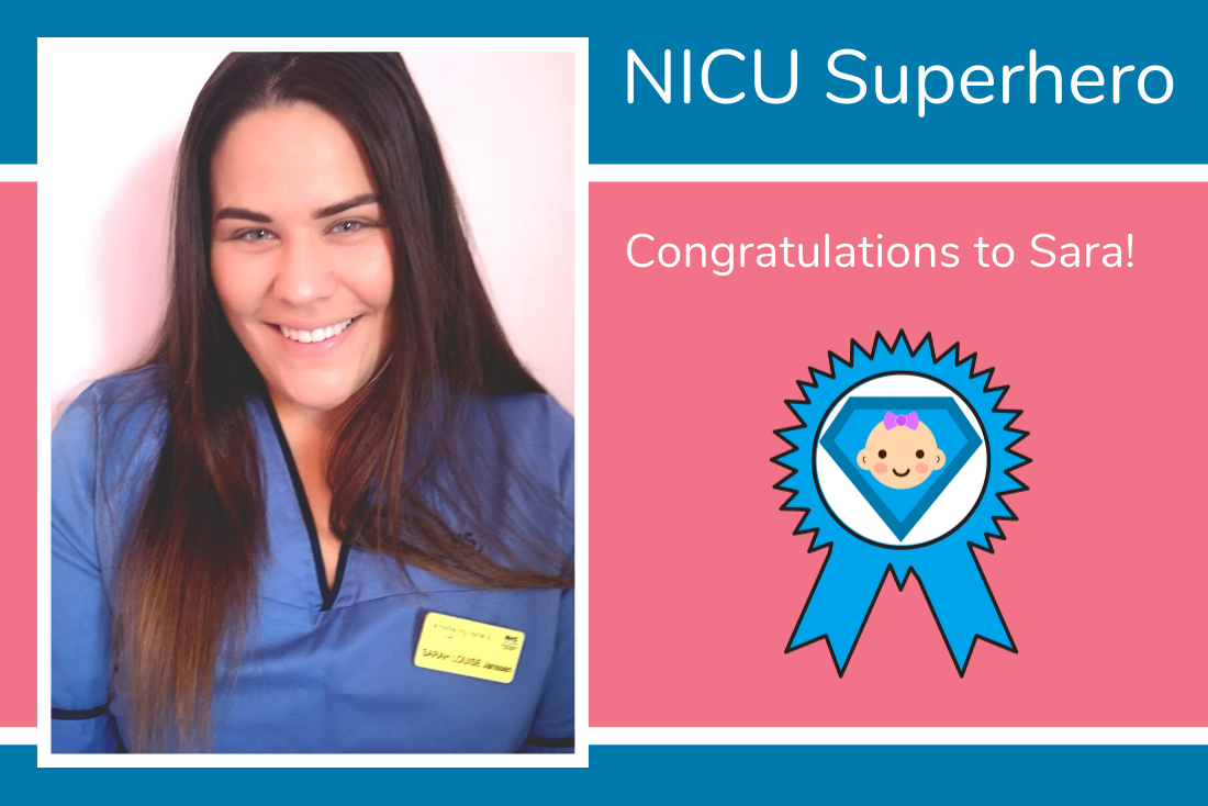 Bonnie’s mum Siobhan nominates Sara as her NICU Superhero Bonnie’s mum Siobhan nominates Sara as her NICU Superhero