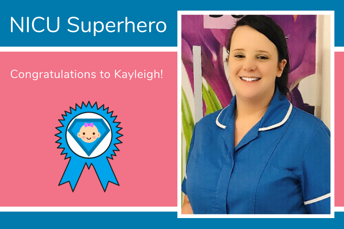 Today's NICU Superhero is Kayleigh from Leeds General Infirmary Today's NICU Superhero is Kayleigh from Leeds General Infirmary