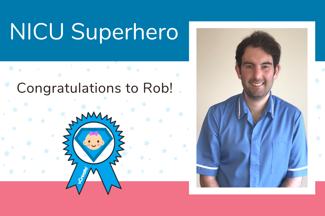Mara's mum and dad nominate Rob as their NICU Superhero Mara's mum and dad nominate Rob as their NICU Superhero