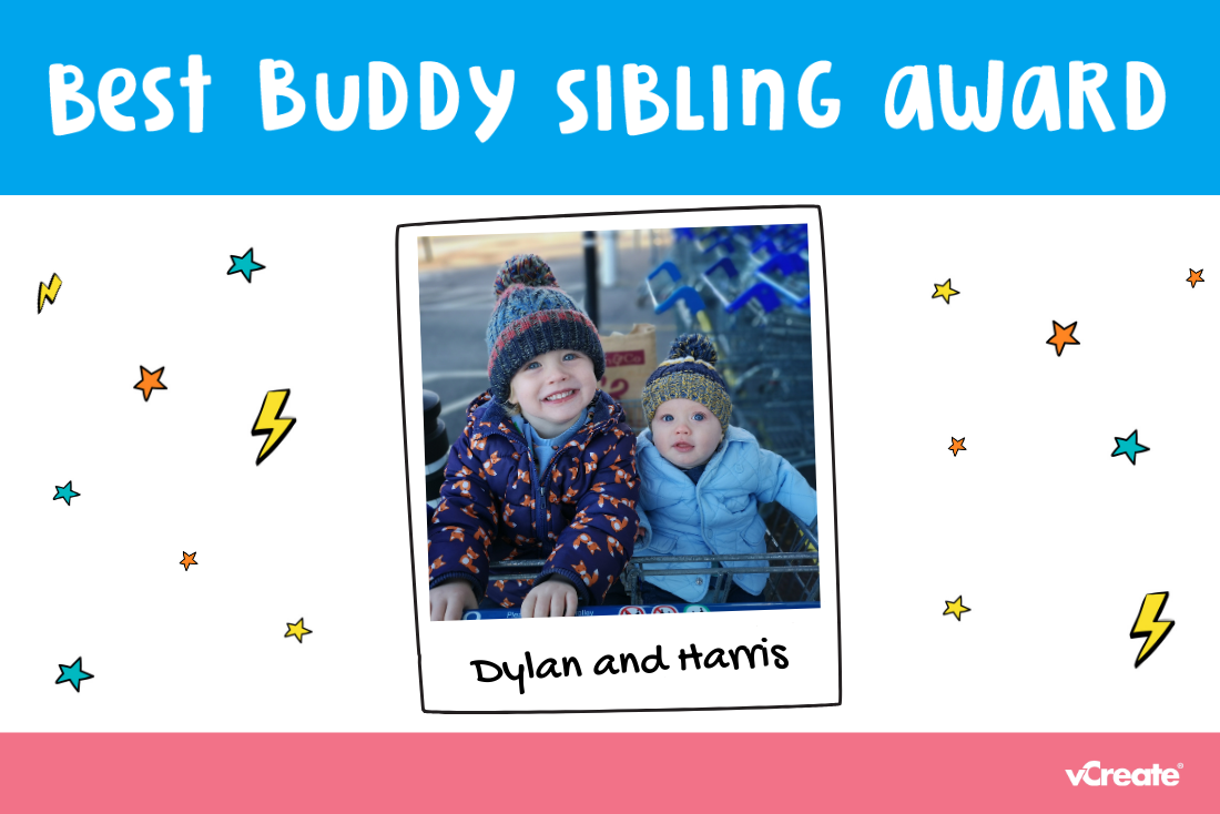 Helena has nominated Dylan for this week's Best Buddy Sibling Award!