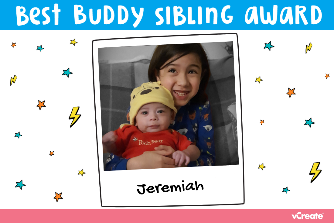 This week's Best Buddy Sibling Award goes to, Jeremiah!