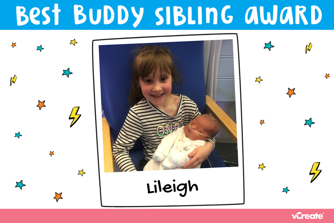 Lovely big sister, Lileigh, is the recipient of our Best Buddy Sibling Award!