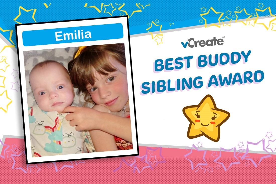 Super sister, Emilia, is receiving our Best Buddy Sibling Award this week!
