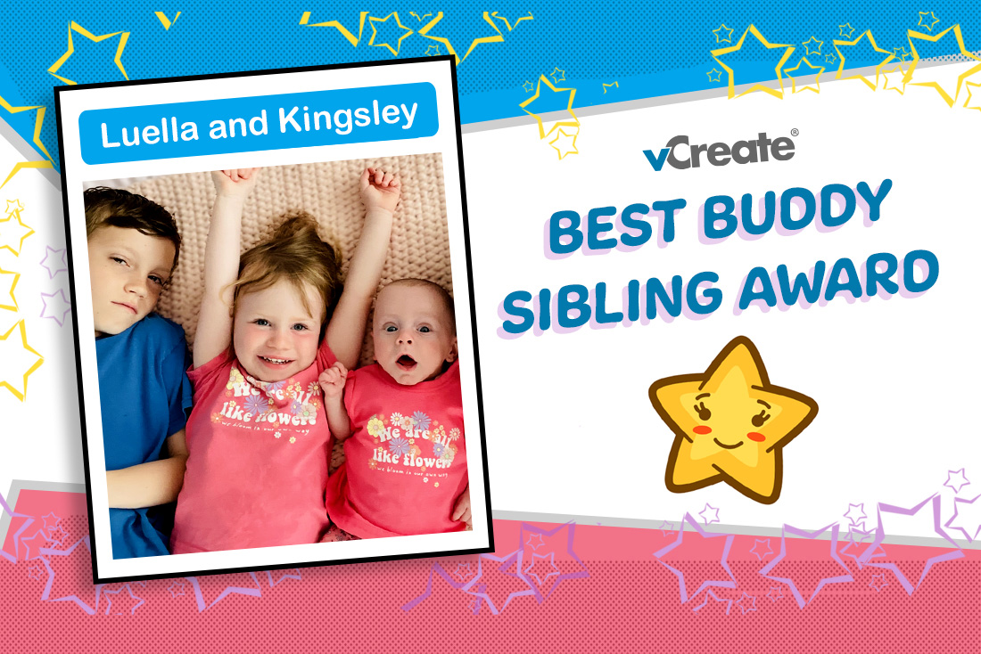 Luella and Kingsley, you are receiving our Best Buddy Sibling Award!