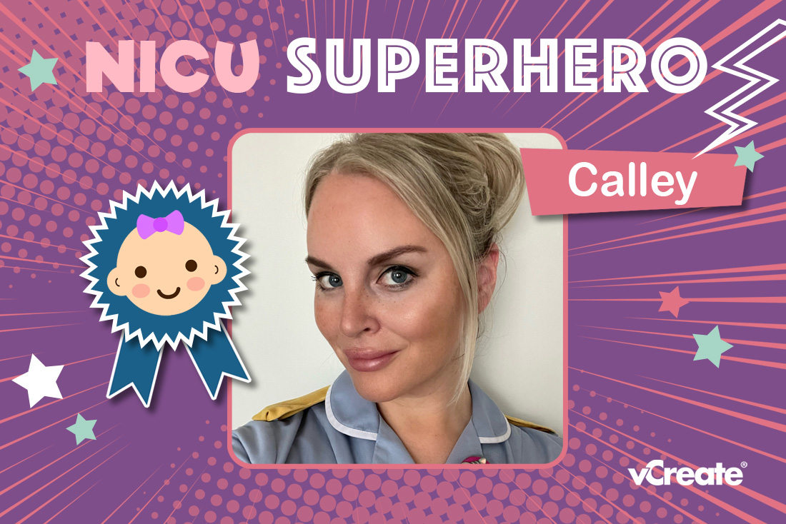 Calley from Princess Anne Hospital in Southampton is Renata's NICU Superhero!